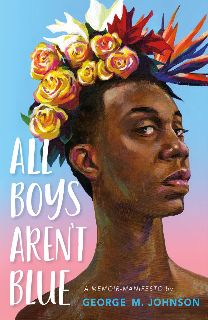 All Boys Aren't Blue by George M. Johnson book cover