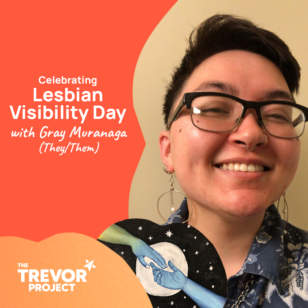 Celebrating Lesbian Visibility Day with Gray Muranaga