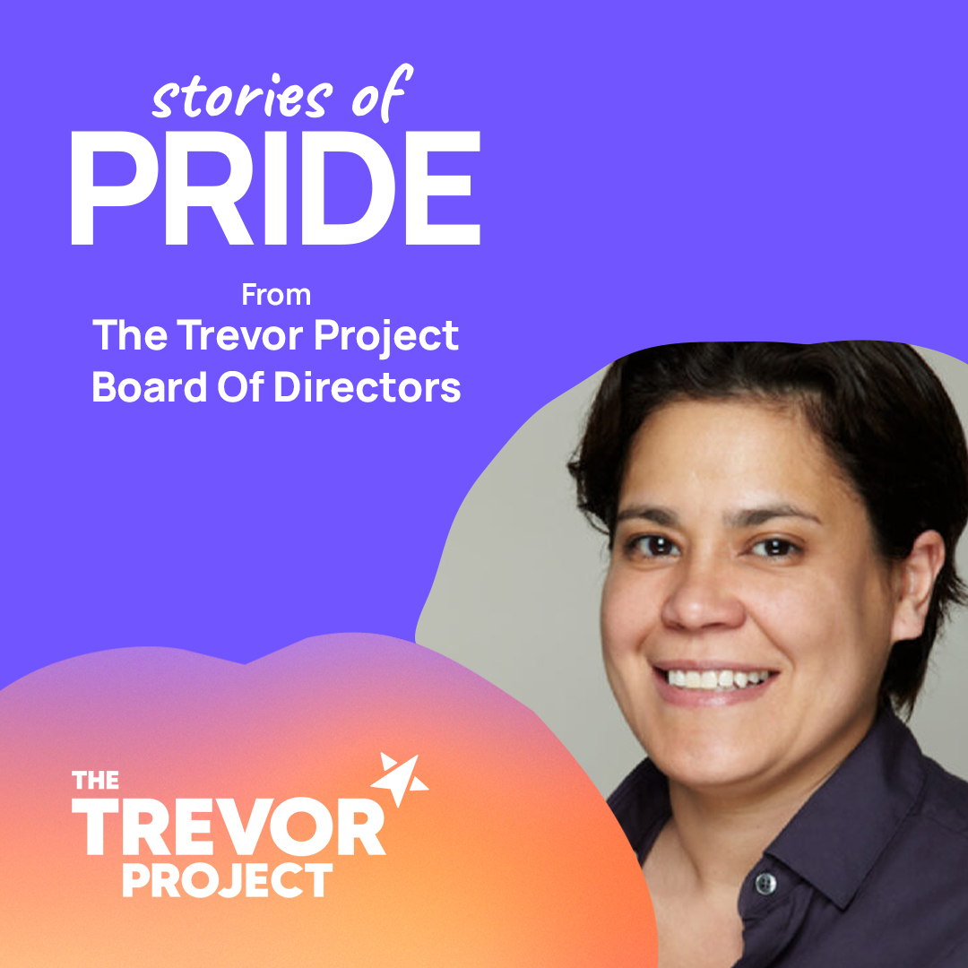 Stories of Pride from the Trevor Projects Board of Directors