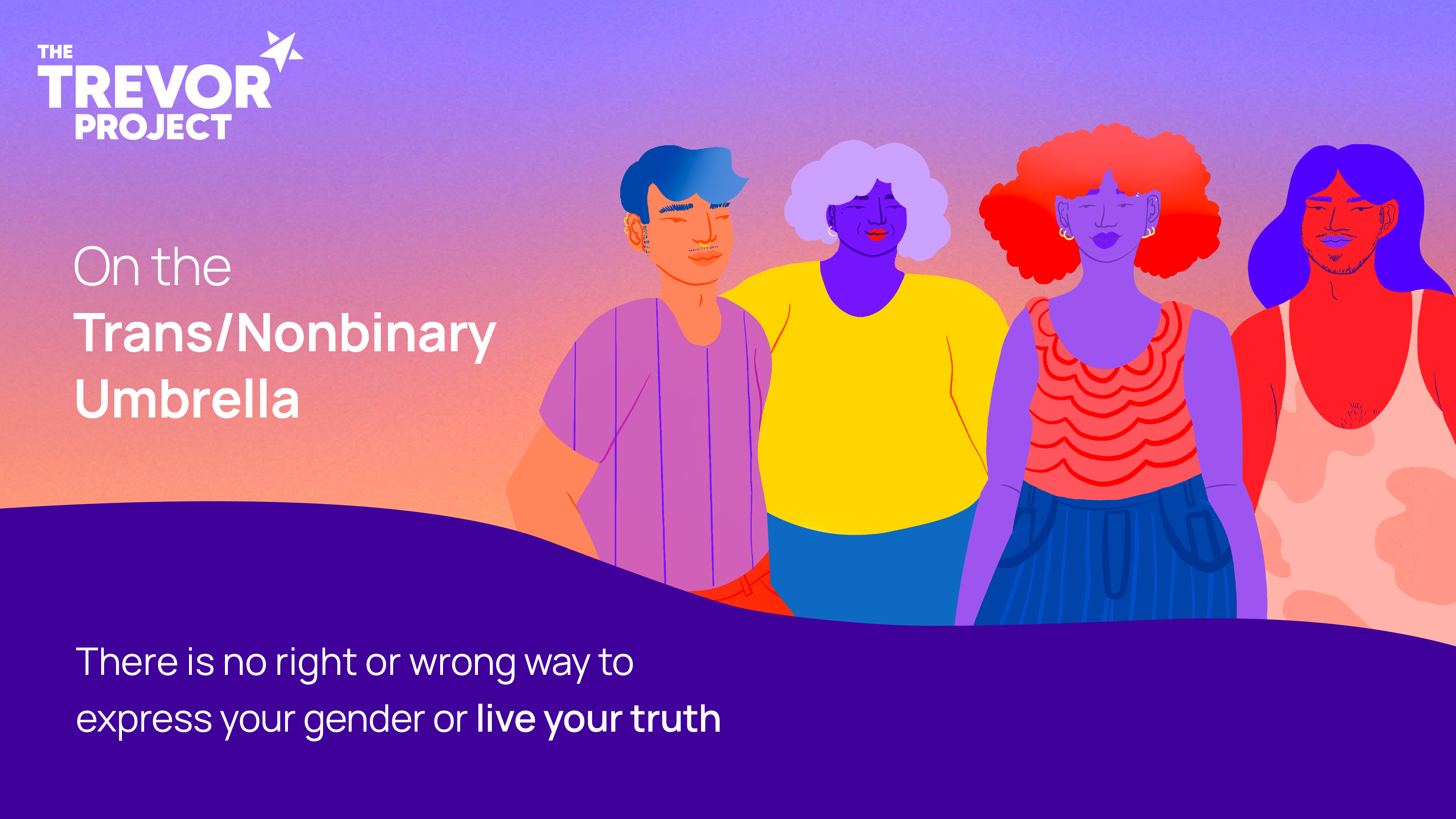 On The Trans/Nonbinary Umbrella The Trevor Project