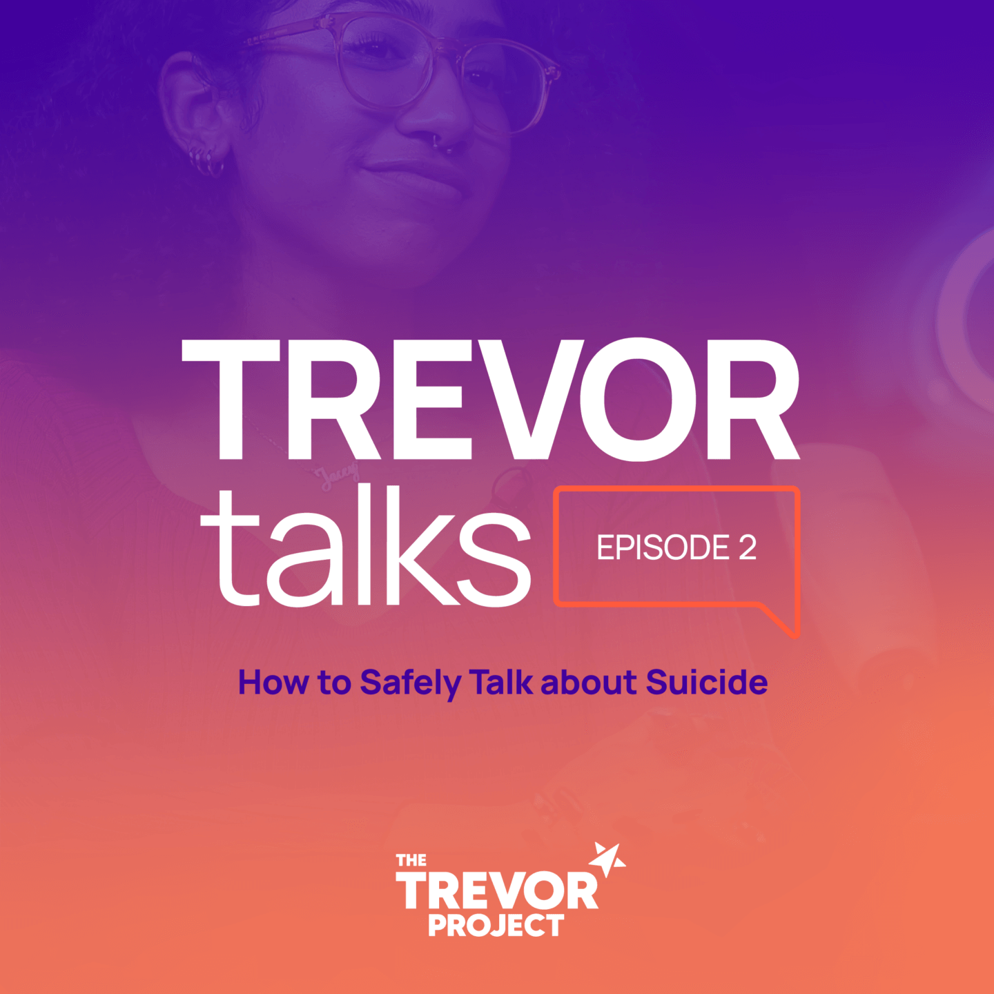 Trevor Talks Episode two logo How to talk safely about suicide.